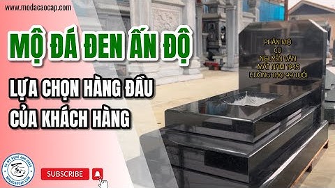 Mộ Đá Granite Đen , Mẫu Mộ Bền Đẹp Được Chọn Mua Nhiều Nhất