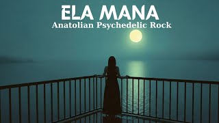 Ela Mana - Anatolian Psychedelic Rock Cover