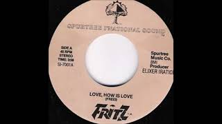Fritz   Love How Is Love
