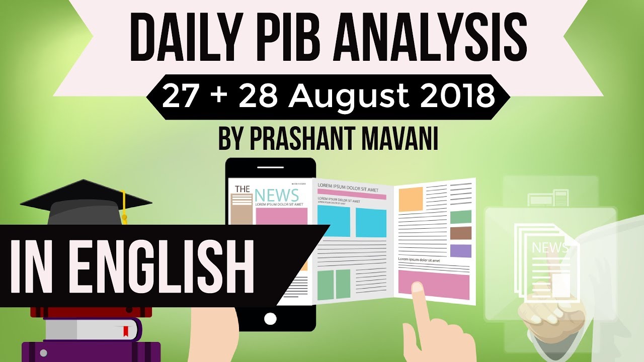 English 27 & 28 August 2018 - PIB- Press Information Bureau news analysis for UPSC IAS UPPCS MPPCS