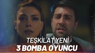 Teşkilat Yeni Sezon Bomba 3 Oyuncu