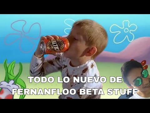 EVERYTHING NEW FROM FERNANFLOO BETA STUFF (pt1)