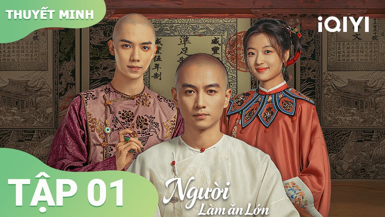 Người Làm Ăn Lớn Tập 01 |💰Từ Nạn Nhân Lạnh Lùng Trở Thành Đại Thương Nhân Ngược Dòng |iQIYI Vietnam