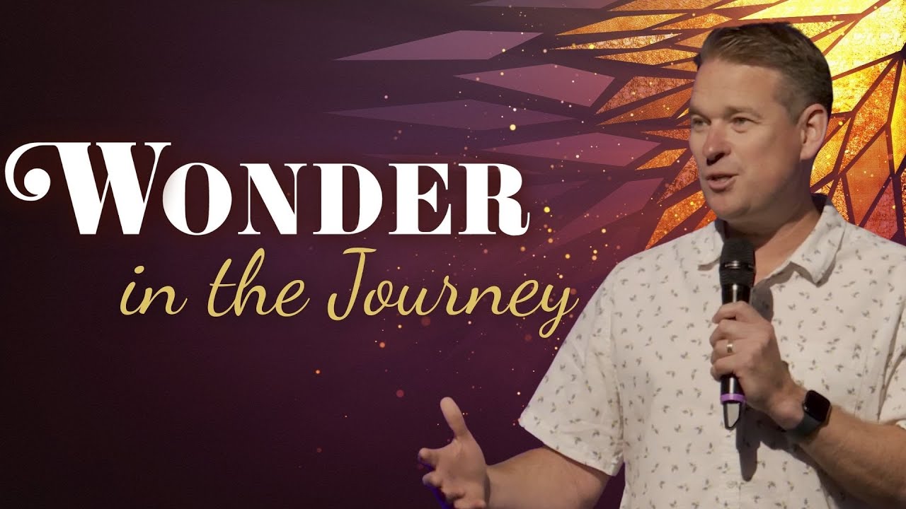 Wonder in the Journey | Mike Stevens