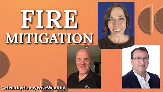 Surviving Wildfire and Keeping Your Home Insured with Bill Steward and Kevin Musico