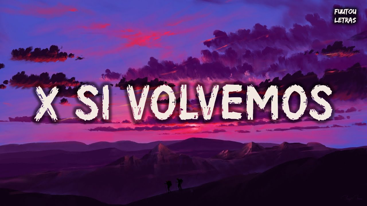 KAROL G, Romeo Santos X SI VOLVEMOS (Letra/Lyrics) YouTube