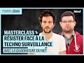 MASTERCLASS RÉSISTER FACE À LA TECHNO SURVEILLANCE mp3