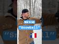 How to say “Snowball” in French