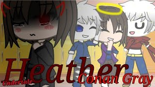 ~{ Heather}~ [Conan Gray] |GLMV| 💙/Undertale/🖤 ( Specjał na walentynki )