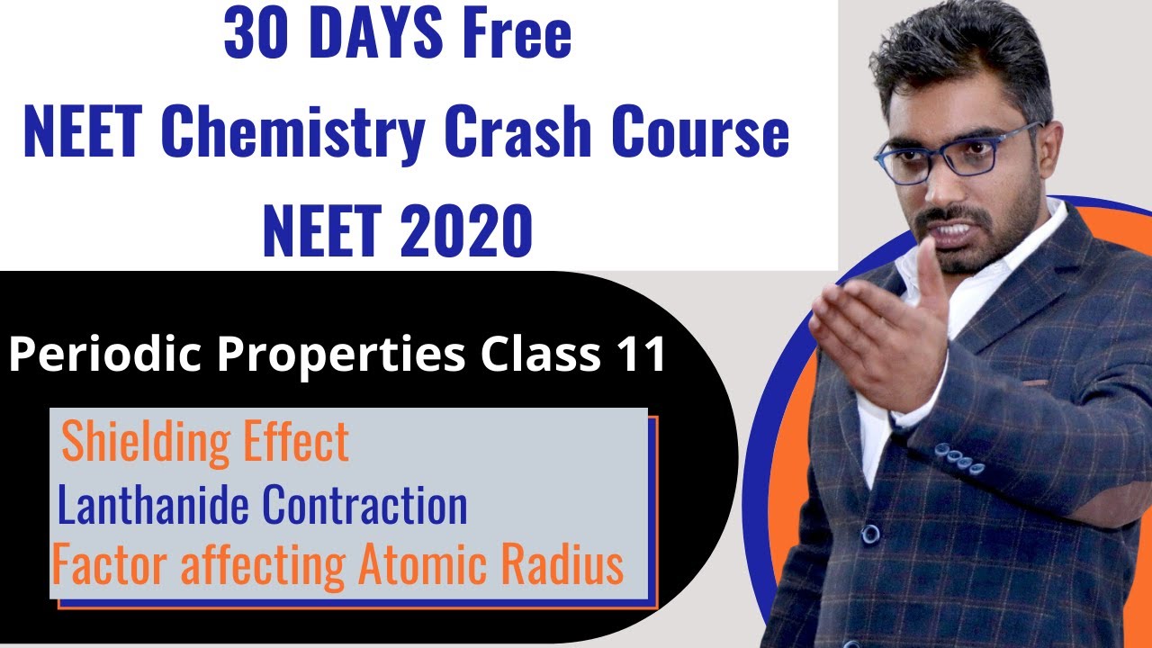 Periodic Properties Class 11 Shielding Effect, Lanthanide Contraction