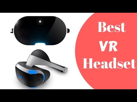 Best Virtual-Reality Headset - top 10 VR headset 2017.