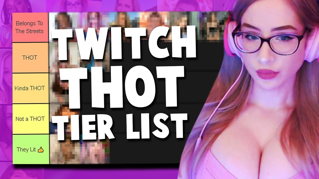 Twitch Thot Tier List Youtube 