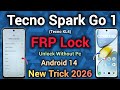 Tecno Spark Go 1 (KL4) || FRP Lock Unlock || Android 14 || Without Pc || New Trick || 2026.