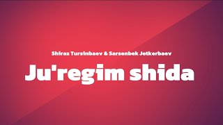 Shiraz Tursinbaev & Sarsenbek Jetkerbaev Ju'regim shida karaoke