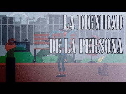 Vídeo: Què és defensar la dignitat humana?