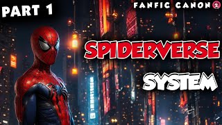 Spiderverse System Part 1