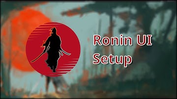 (DEPRECATED) Ronin UI: How to setup Ronin UI (2021)