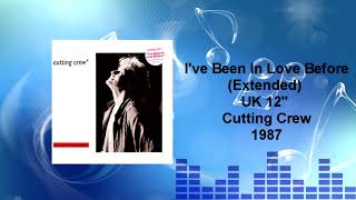 Cutting Crew - I've Been In Love Before (Extended)