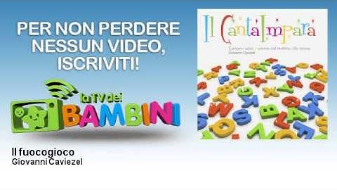 Giovanni Caviezel - Il fuocogioco - LaTvDeiBambini