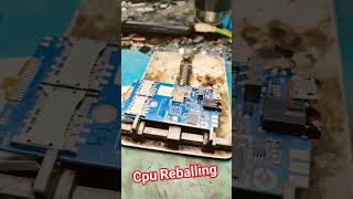 Cpu Reball #shorts #cpureballing #viral #mobilerepairing