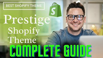 Prestige theme Shopify Customization Tutorial | BEST Shopify Theme 2023