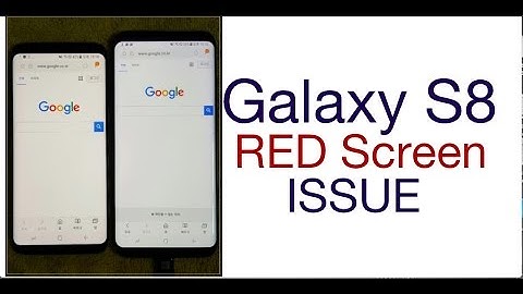Galaxy S8 RED SCREEN Defect AMOLED Problem tint burn in ??