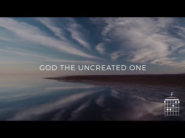 God, the Uncreated One (King Forevermore) (Official Lyric Video) - Keith u0026 Kristyn Getty class=