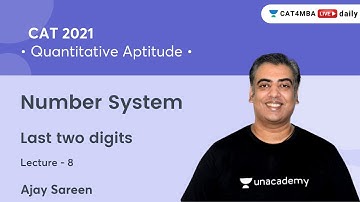 Number System L8 l Last two digits I Quantitative Aptitude l CAT 2021 l Ajay Sareen