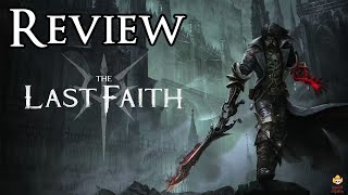 The Last Faith Review - Bloodborne Meets Castlevania