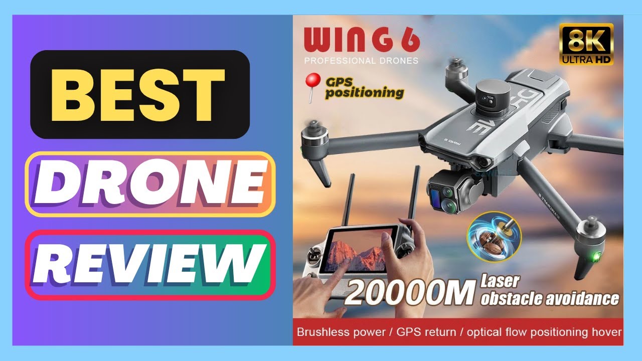 Best 2025 Wing 6 Drone 8K Camera 3-Axis Gimbal 5G WIFI FPV