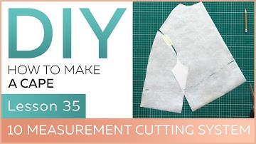 DIY: How to work with basic patterns. 10 measurement cutting system. How to make a cape.