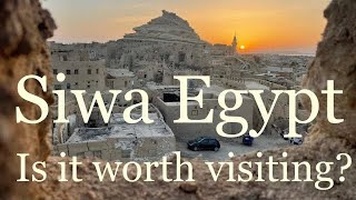 The Coolest Town In Egypt: Siwa Oasis Travel Guide 2024 | Travel & Explore Now