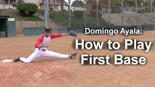 How to Play First Base with Domingo Ayala
