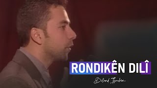 Bilind Ibrahim - Rondikên Dilî