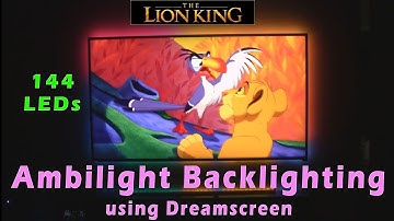 AMBILIGHT and THE LION KING Dreamscreen DIY - 144 LEDs on a 70" TV