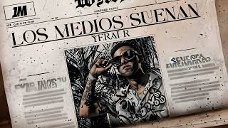 Los Medios Suenan - Yerai R   | Lyrics | ( I.A.)