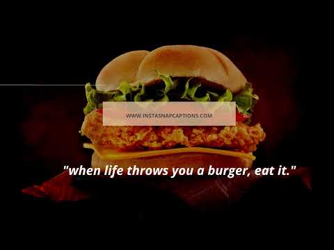 Burger Captions For Instagram Burger CaptionsInstagram InstagramCaptions