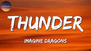  Imagine Dragons - Thunder (Lyrics)