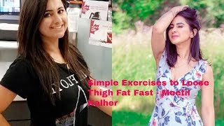 Best Exercises to reduce Thigh Fat Fast II MEETII KALHER II Punjabi