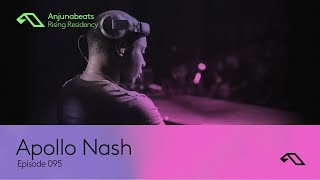 The Anjunabeats Rising Residency 095 With Apollo Nash