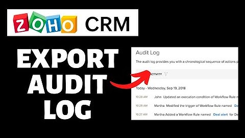 How To Export Audit Log on Zoho CRM