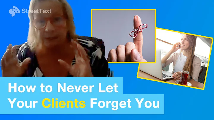 How to Never Let your Clients Forget You - Jacquel...