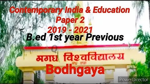 B.ed 1st year previous question, 19-21 session,MU Bodhgaya, Contemporary India and Education,Paper 2