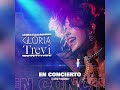 Gloria Trevi - Los Borregos (Live México) BONUS 1 / 2