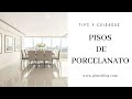 PISOS DE PORCELANATO | CUIDADOS, TIPS Y RESPONDIENDO PREGUNTAS