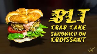 BLT CRAB CAKE SANDWICH ON Croissant