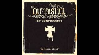 Corrosion Of Conformity - It&#39;s That Way