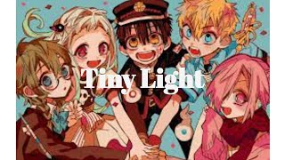 Tiny Light || 1 Hour || Jibaku Shounen Hanako-kun Ending Theme ♪♪