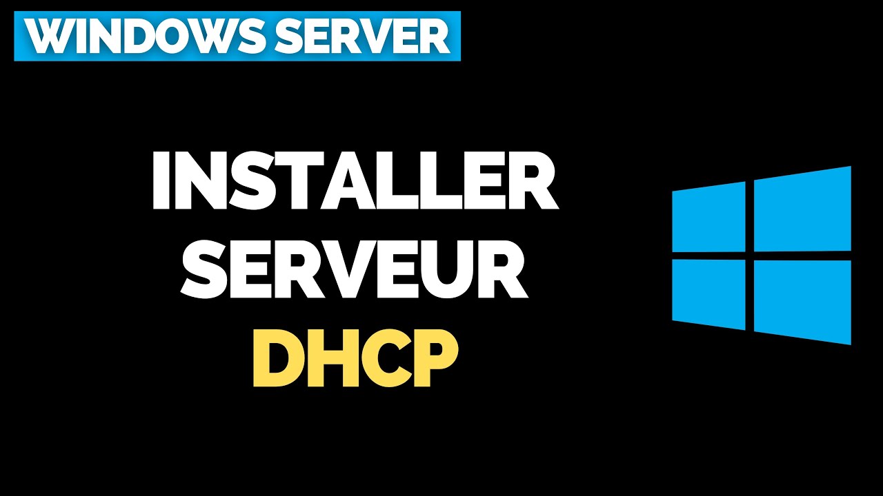 Installer un Serveur DHCP sur Windows Server [TUTORIEL] - YouTube
