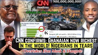 Download Lagu CNN CONFIRMS‼️NIGERIANS CRIES OUT AS GHANAIAN OVERTAKES MUSK \u0026 DANGOTE BECOMES WORLD RICHEST MAN MP3 Download Lagu CNN CONFIRMS‼️NIGERIANS CRIES OUT AS GHANAIAN OVERTAKES MUSK \u0026 DANGOTE BECOMES WORLD RICHEST MAN MP3